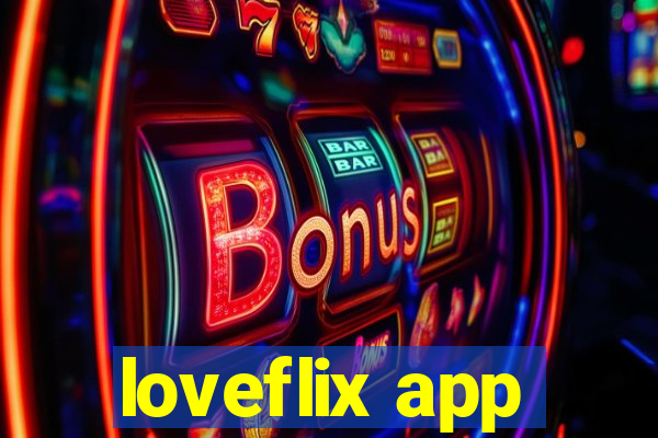 loveflix app